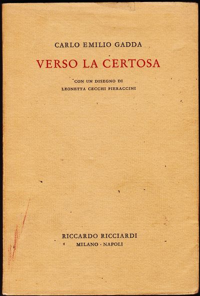 Verso la Certosa; con un Disegno di Leonetta Cecchi Peraccini