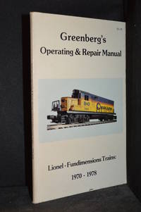image of Greenberg's Operating & Repair Manual; Lionel-Fundimensions Trains: 1970-1978