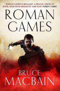 ROMAN GAMES by Bruce MacBain