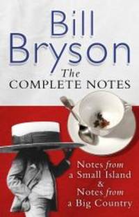 Complete Notes by Bill Bryson - 2010-02-03