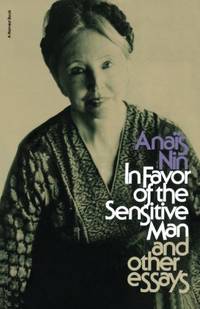 In Favor of the Sensitive Man, and Other Essays (Original Harvest Book; Hb333)