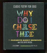 image of Classic Poetry for Dogs: Why Do I Chase Thee