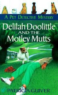 Delilah Doolittle and the Motley Mutts
