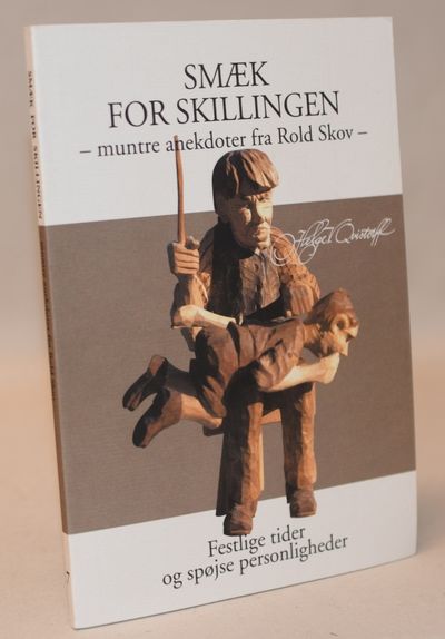 Smæk for skillingen -  muntre anekdoter fra Rold…