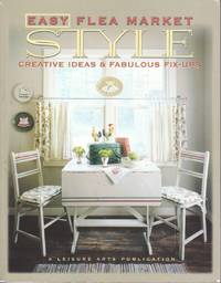image of Easy Flea Market Style Creative Ideas & Fabulous Fix Ups