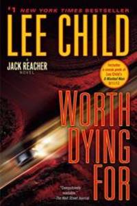 Worth Dying For: A Jack Reacher Novel by Lee Child - 2012-05-09