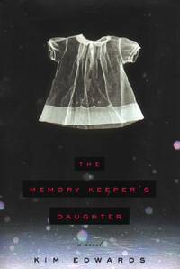 The Memory Keeper's Daughter