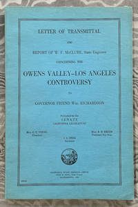 Letter of Transmittal and Report of W. G. McClure, State Engineer concerning the Owens Valley -...