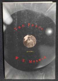 image of The Pupil: Poems by W. S. Merwin