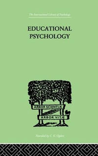 Educational Psychology: Its problems and methods