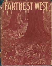 FARTHEST WEST by Armer, Laura Adams - 1939