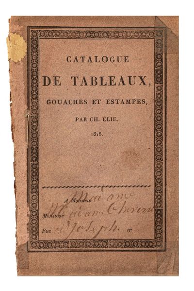 Catalogue de Tableaux, Gouaches et Estampes, Dont la Vente se fera les 12 et 13 janvier 1818…