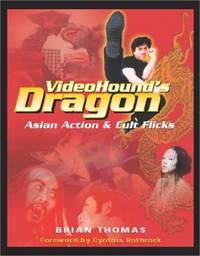 Videohound's Dragon: Asian Action & Cult Flicks