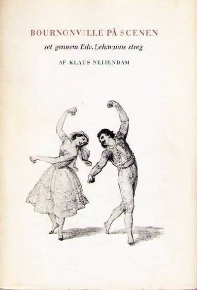 Bournonville på scenen. Set gennem Edv. Lehmanns…