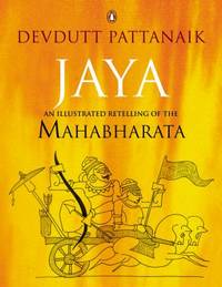 Jaya: An Illustrated Retelling of the Mahabharata