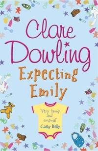 Expecting Emily by Clare Dowling - Paperback - 2002 - from Bookbarn (SKU: 853074)