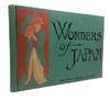 Wonders of Japan: A Portfolio of Views in the Enchanted Bamboo-Land