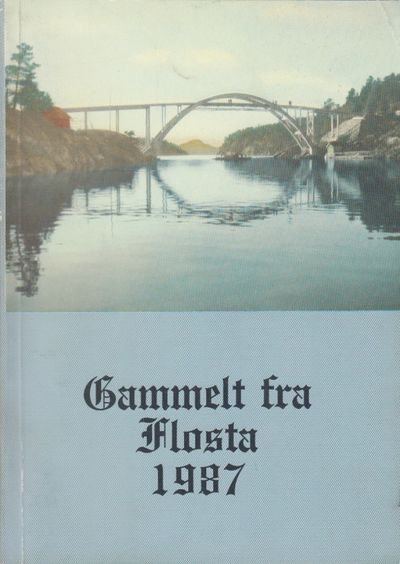 Gammelt fra Flosta. Årsskrift 1987 - nr. 2.