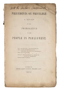 Precedents on Privilege, A Review of the Prerogative of the People..