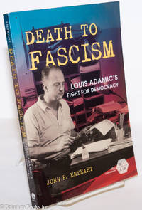 cover of Death to Fascism; Louis Adamic's Fight for Democracy