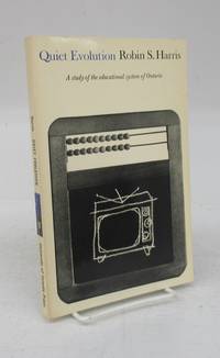 cover of Quiet Evolution: A study of the educational system of Ontario