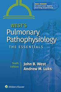West's Pulmonary Pathophysiology: The Essentials