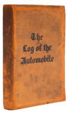 The Log of the Automobile. Records and Observations by the Owner