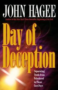 Day of Deception : Separating Truth from the Falsehoods That Threaten Our Society