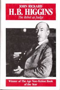 H. B. Higgins: The Rebel as Judge