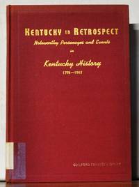 Kentucky in Retrospect: Noteworth Personages and Events in Kentucky History, 1792-1967. 175th...