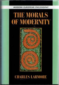 [PHILOSOPHY] THE MORALS OF MODERNITY