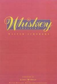 The whisk(e)y treasury. The World's Most Complete…