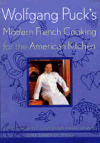 Modern French Cooking by Wolfgang Puck - Paperback - 1998 - from Books for Cooks (SKU: 9780395935200)