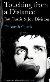 Touching from a Distance. Ian Curtis and Joy…