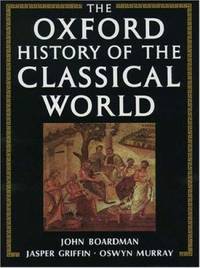 The Oxford History of the Classical World : Greece and the Hellenistic World