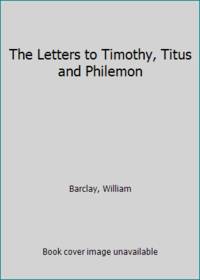 image of The Letters to Timothy, Titus and Philemon