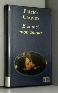 E = MC2, mon amour