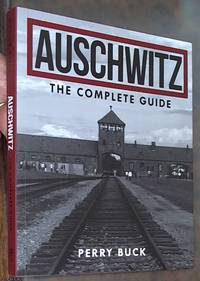 image of Auschwitz: The Complete Guide