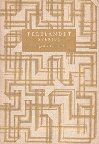 Telelandet Sverige. Utgiven till Telegrafverkets…