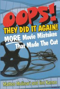 image of Opps! They Did it Again More Movie Mistakes That Made the Cut Citadel Press
