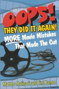 Opps! They Did it Again More Movie Mistakes That Made the Cut Citadel Press