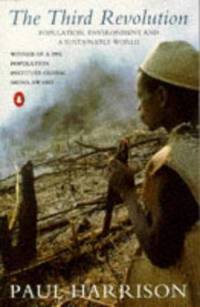 The Third Revolution : Population, Environment and a Sustainable World