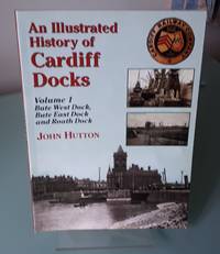 cover of Bute West and East Docks and Roath Dock (Pt 1) (Maritime Heritage)