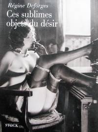 image of Ces sublimes objets du désir