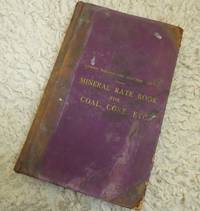 image of Rate Book containing the Rates for Coal and Coke and Other Fuels Specified on page I. Applicable with the Conditions and Regulations set out on Pages I. and II. from Brownhills Old Colliery to Stations & Sidings in England & Wales