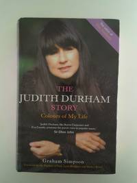 The Judith Durham Story: Colours of My Life by Simpson, Graham - 2004