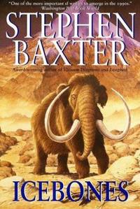 Icebones by Stephen Baxter - 2002