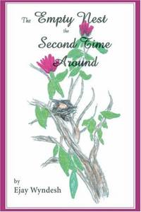 The Empty Nest The Second Time Around