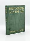 Photography as a Fine Art. The Achievements and Possibilities of Photographic Art in America