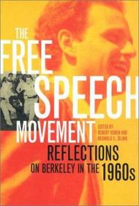 The Free Speech Movement: Reflections on Berkeley in the 1960s
